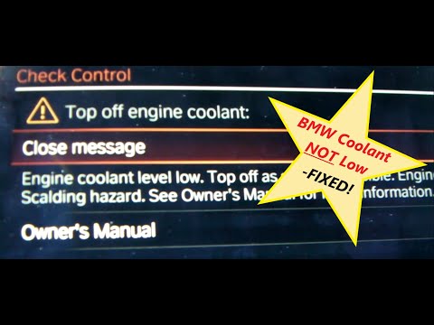 BMW "top off engine coolant" warning - low coolant warning BUT coolant not low & no leaks detected