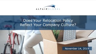 Altair Global Webinar: Does Your Relocation Policy Reflect Your Company Culture