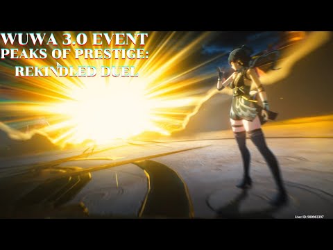 Wuthering Waves 3.0 Event Peaks of Prestige: Rekindled Duel