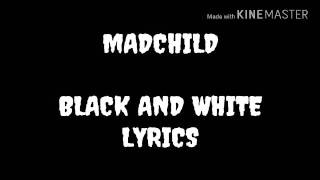 Madchild - Black & White Lyrics