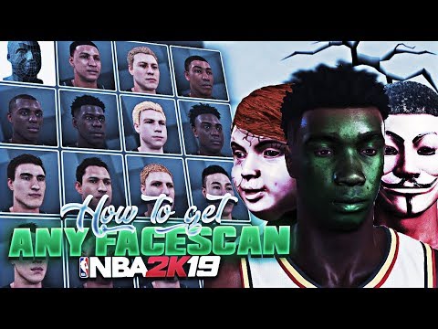 NBA 2K19 HOW TO GET ANY FACESCAN! IN DEPTH WAY TO GET ANY FACESCAN!