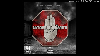 YRN Lingo - Ain't Gone Do Nun About It