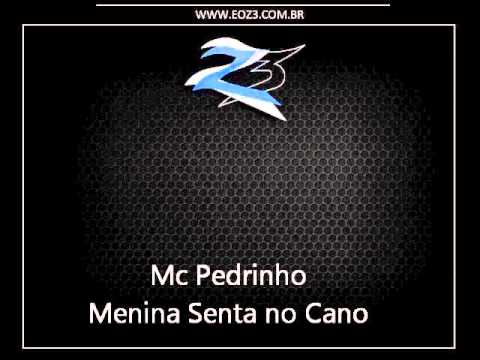 Mc Pedrinho - Menina Senta no Cano [LANÇAMENTO 2015] [DJ R7]