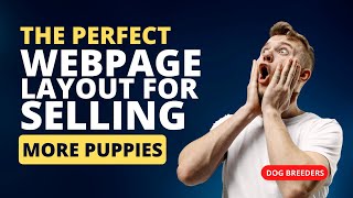 The Perfect Web Page For Selling More Puppies