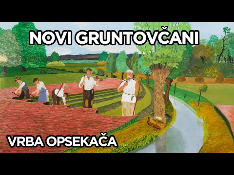 NOVI GRUNTOVČANI - VRBA OPSEKAČA - 7. PRIČA