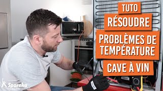 Problèmes de température sur une cave à vin : voici comment la réparer !