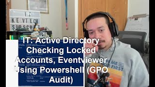 IT: Active Directory Checking Locked Accounts, Eventviewer Using Powershell (GPO Audit)