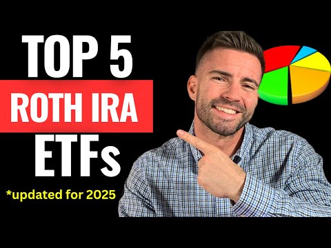 Best 5 ETFs to invest in ROTH IRA Forever (Updated for 2025)