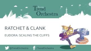 Eudora - Scaling the Cliffs | Ratchet and Clank | Orchestral Cover