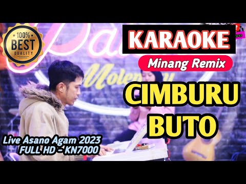 Fauzana - Cimburu Buto || Karaoke Minang Remix Populer (Nada Rendah FULL HD)