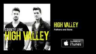 High Valley - Fathers and Sons (Official Audio Video)