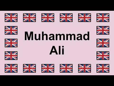 Pronounce MUHAMMAD ALI in English 🇬🇧