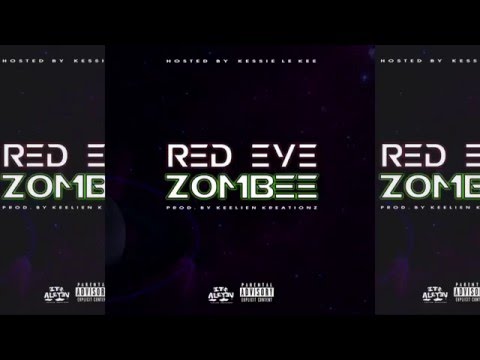 Kessie Le Kee - Red Eye Zombee [Full Mixtape] New 2016