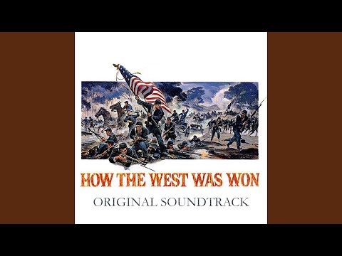 How the West Was Won (From "How the West Was Won" Original Soundtrack)