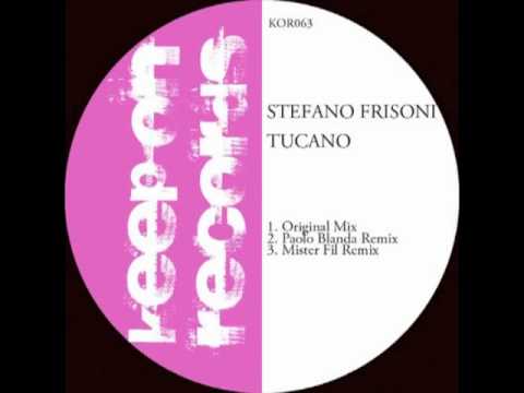 Stefano Frisoni - Tucano (Mister Fil Remix)