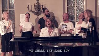 We Share The Same Sun - Will Oaks & GET UP Soul Choir