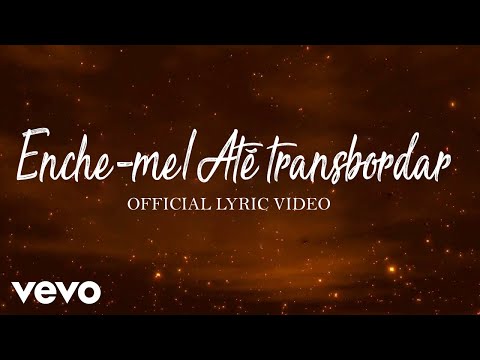 Breno Dayvisson - Enche me/ Até Transbordar (Fill Me Up / Overflow) [Official Lyric Video]