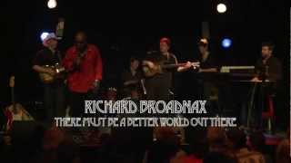 There Must Be a Better World Somewhere | Richard Broadnax & The Goldtooth Blues Band