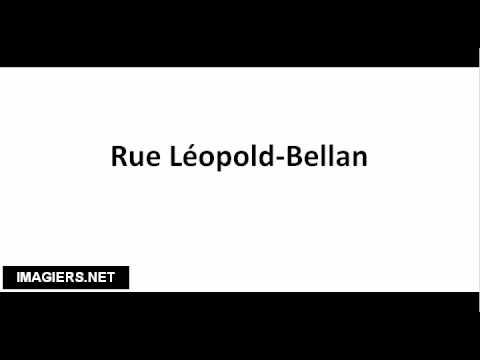 How to pronounce Rue Léopold Bellan