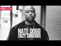 Nate Dogg - Crazy, Dangerous 