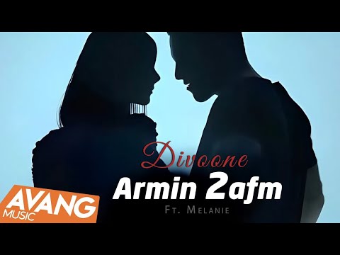 Armin 2afm Feat. Melanie - Divoone OFFICIAL VIDEO HD