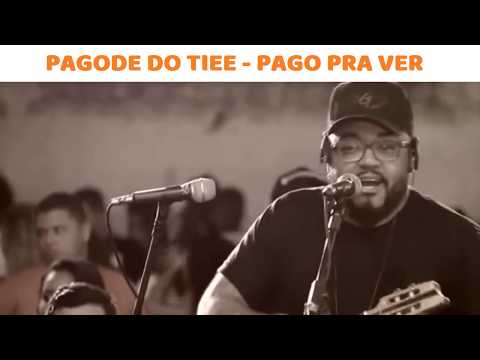TIEE CANTA PAGO PRA VER - Pagode do Tiee