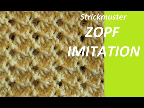 Strickmuster Nr.131* ZOPF IMITATION *