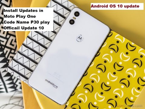 How to Upgrade Motorola P30 play to android 10 without root  | Motorola P30 Play Android one update