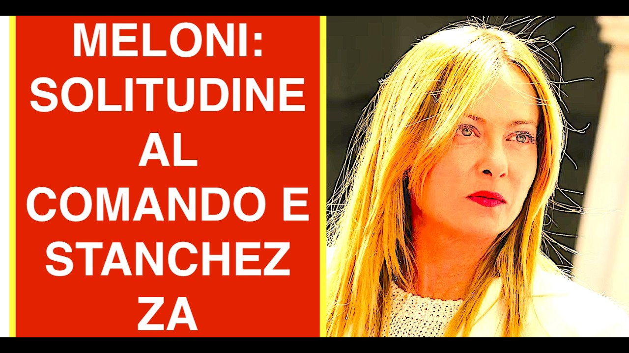 MELONI: LA SOLITUDINE AL COMANDO E LA STANCHEZZA CHE C'È