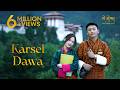 KARSEL DAWA By Rigden Namgyal Official Music Video