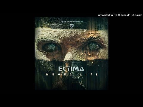 Ectima - Wrong Life (Original Mix)