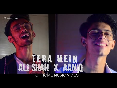TERA MEIN | OFFICIAL MUSIC VIDEO | ALI SHAH KARIM X AANIQ