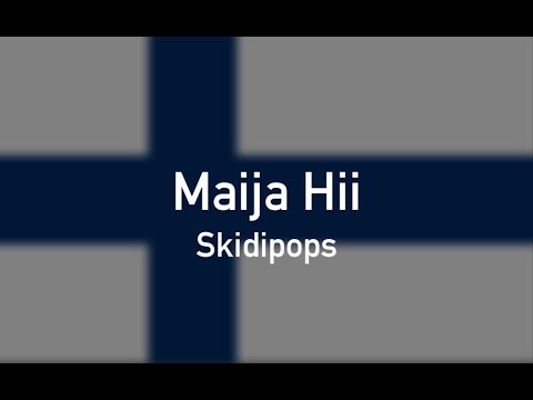 Skidipops - Maija hii (lyrics video)