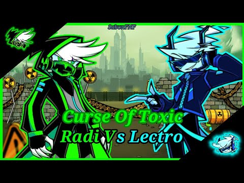 FNF Curse Of Toxic But It's Radi Vs Lectro I Vs Radi Chapter 1