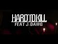 PKO Hard2Kill Feat J-Dawg