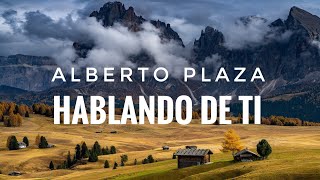 Alberto Plaza - &quot;Hablando de Ti&quot; (Karaoke)