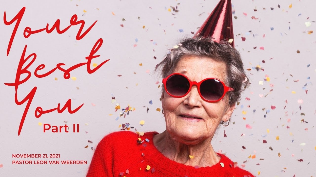 2021-11-21 Your Best You Pt 02