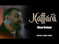 Shani Arshad Kaffara Music Video New Song 2024 English Subtitles