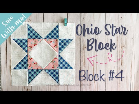 Sew With Me / Ohio Star Quilt Block / Block 4
