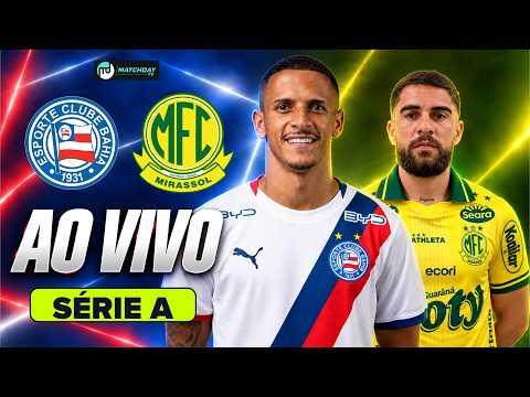 AO VIVO: BAHIA X MIRASSOL BRASILEIRÃO DIRETO DA ARENA FONTE NOVA