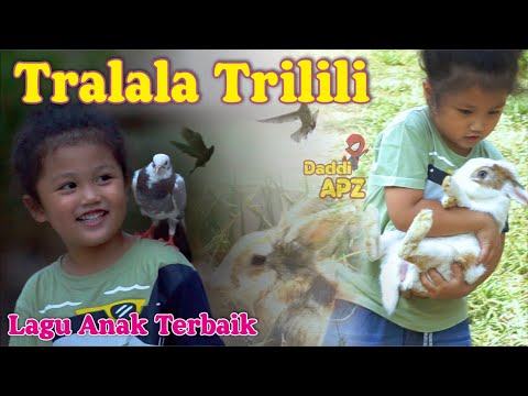 Taralala Trilili Lagu Anak Terbaik Sepanjang Masa | Hits Dan Populer Daddi APZ