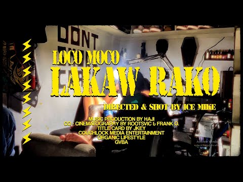 LOCO - LAKAW RAKO (Official Music Video)