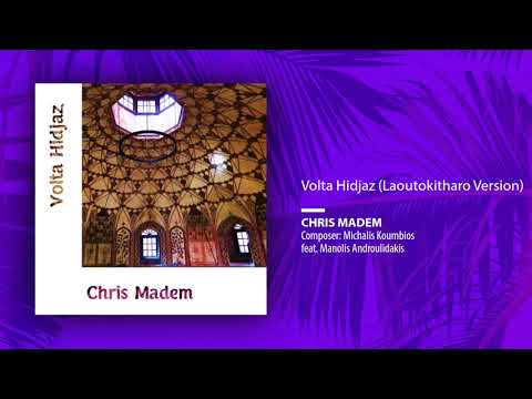 Chris Madem, Michalis Koumbios feat. Manolis Androulidakis - Volta Hidjaz (Llaoutokitharo Version)