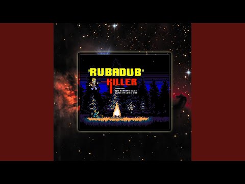 Rubadub Killer