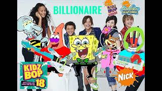 KIDZ BOP Kids &amp; KIDZ BOP SpongeBob - Billionaire (KIDZ BOP 18)