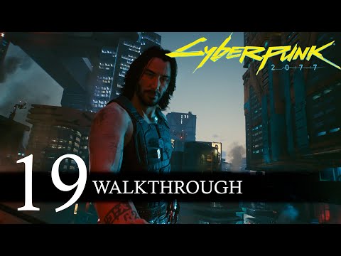 Cyberpunk 2077 Walkthrough Part 19 (No Commentary/Full Game)