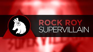 Rock Roy - Supervillain
