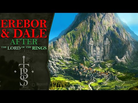 What Happened To EREBOR & DALE After The War of the Ring? | Middle Earth Lore