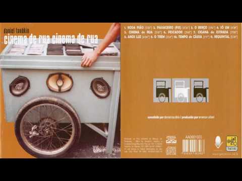 Daniel Taubkin -  Cinema de Rua  - (2005)  Full Álbum