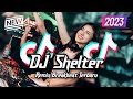 DJ Shelter Breakbeat Remix Full Bass Version 2023